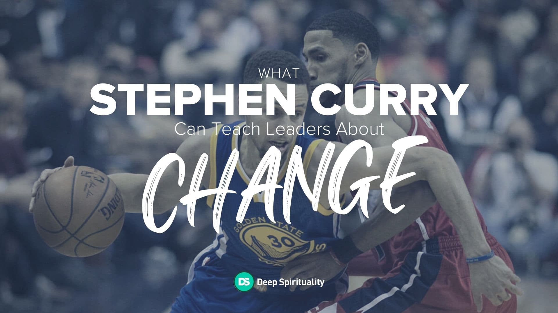 what stephen curry can teach leaders about change