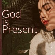 God Is Present 4