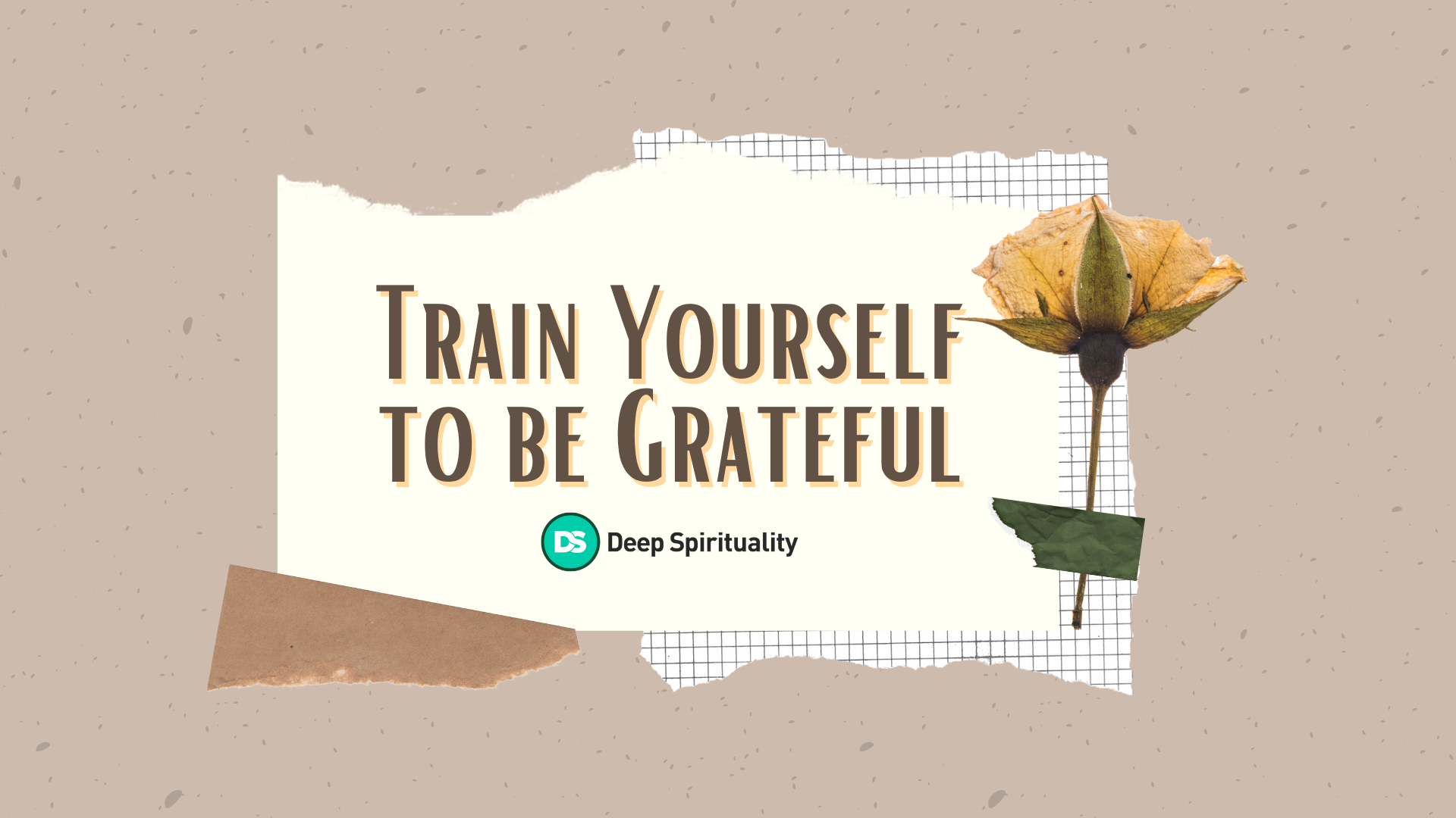 Train Yourself to Be Grateful 1