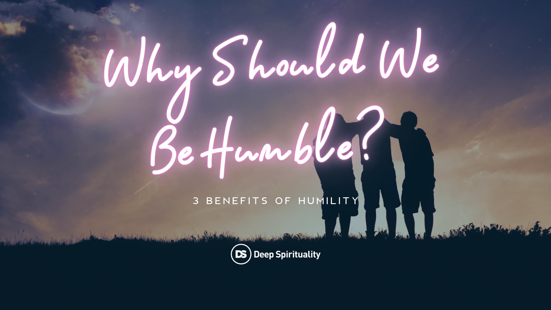 why should we be humble