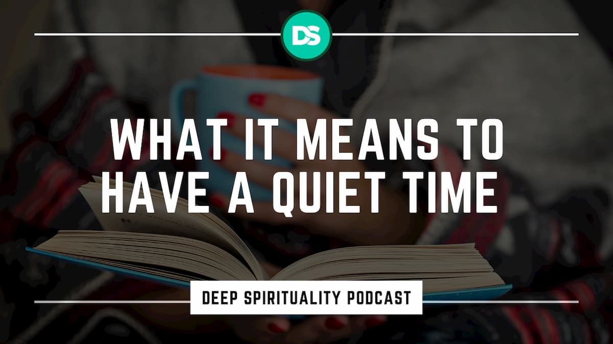 What it Means to Have a Transformational Quiet Time with God 8