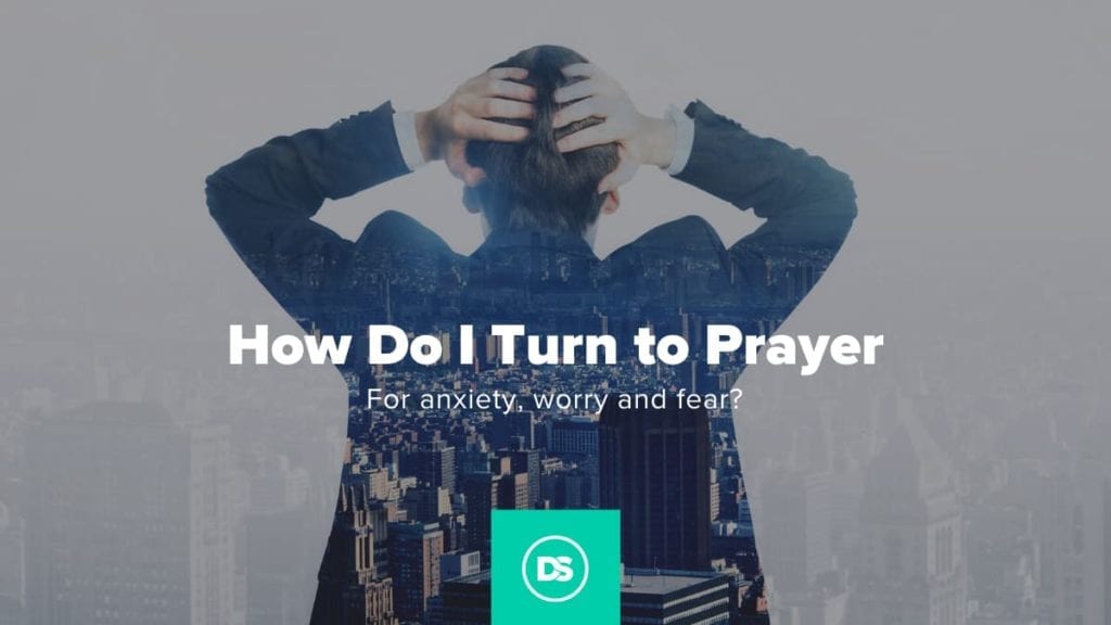 Prayer for anxiety worry and fear