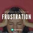 scriptures on frustration