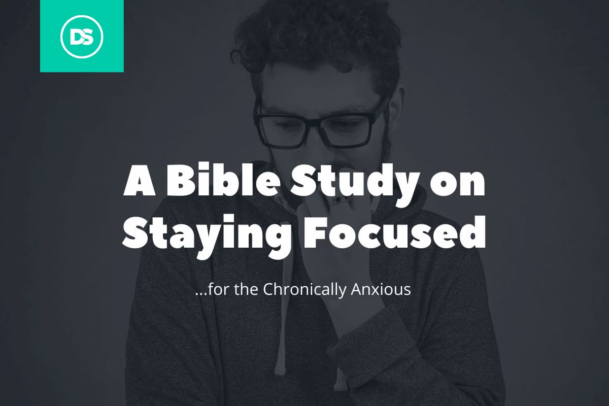 Bible study on staying focused
