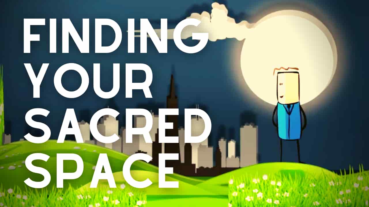 finding your sacred space