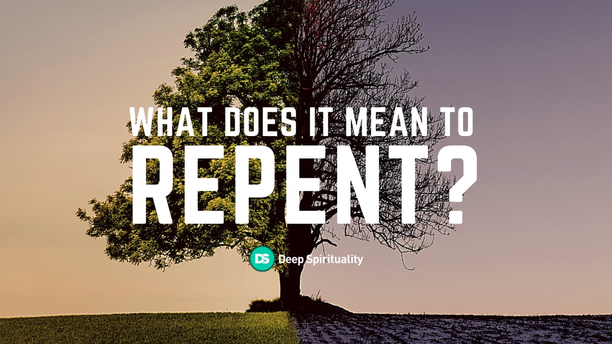 What does it mean to repent?