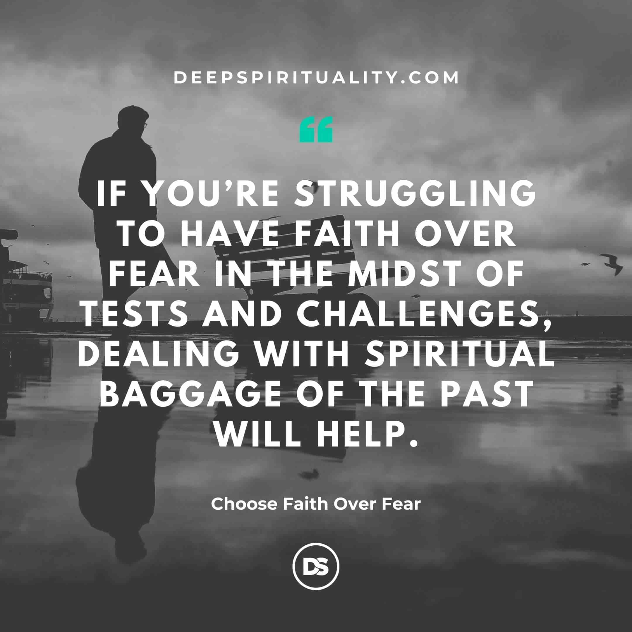 Choose faith over fear quote