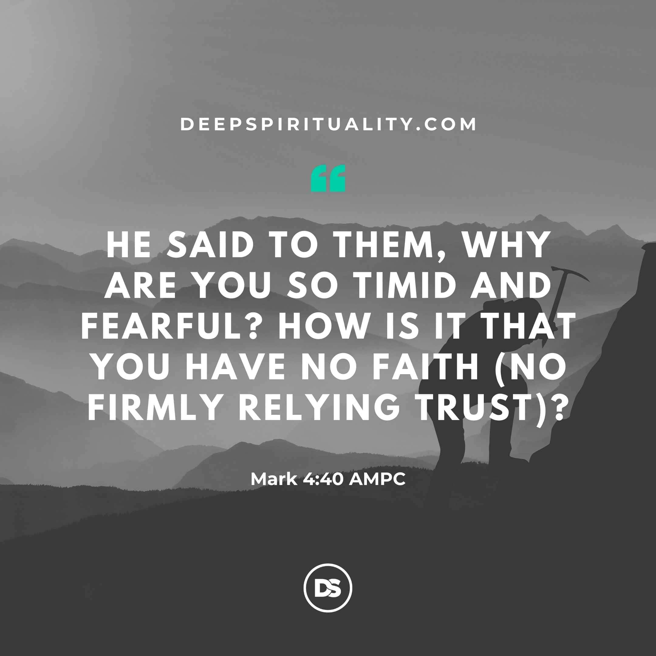 Choose Faith over fear Mark 4:40