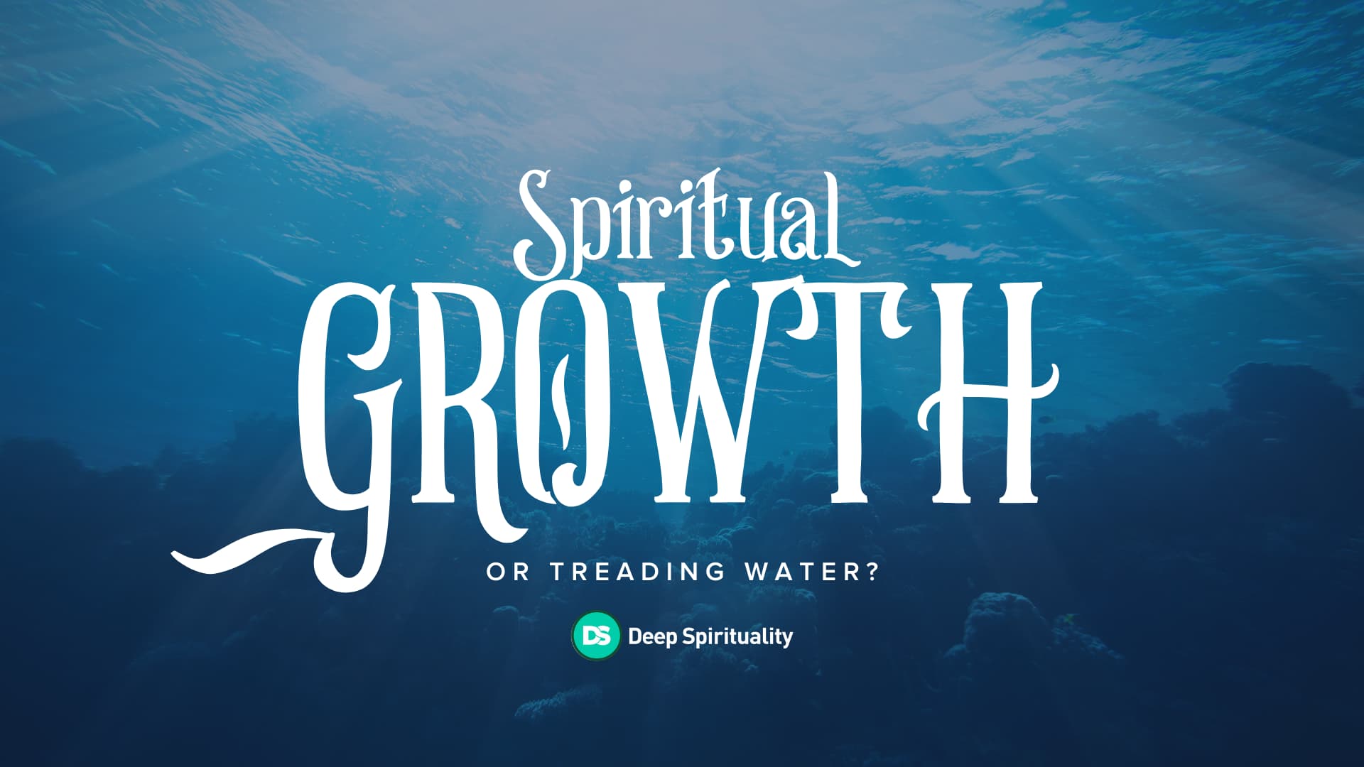 Spiritual growth or treading water