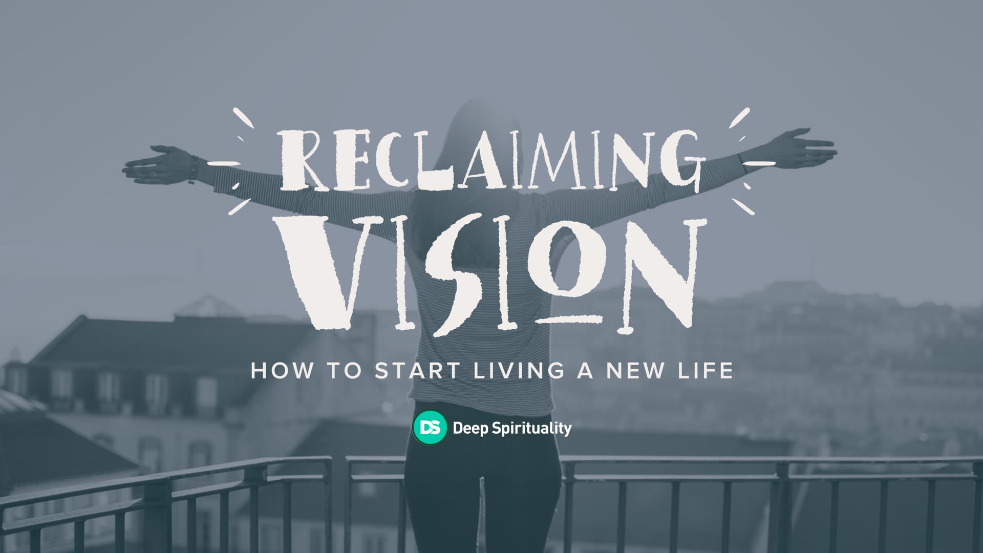 How to Start Living a New Life