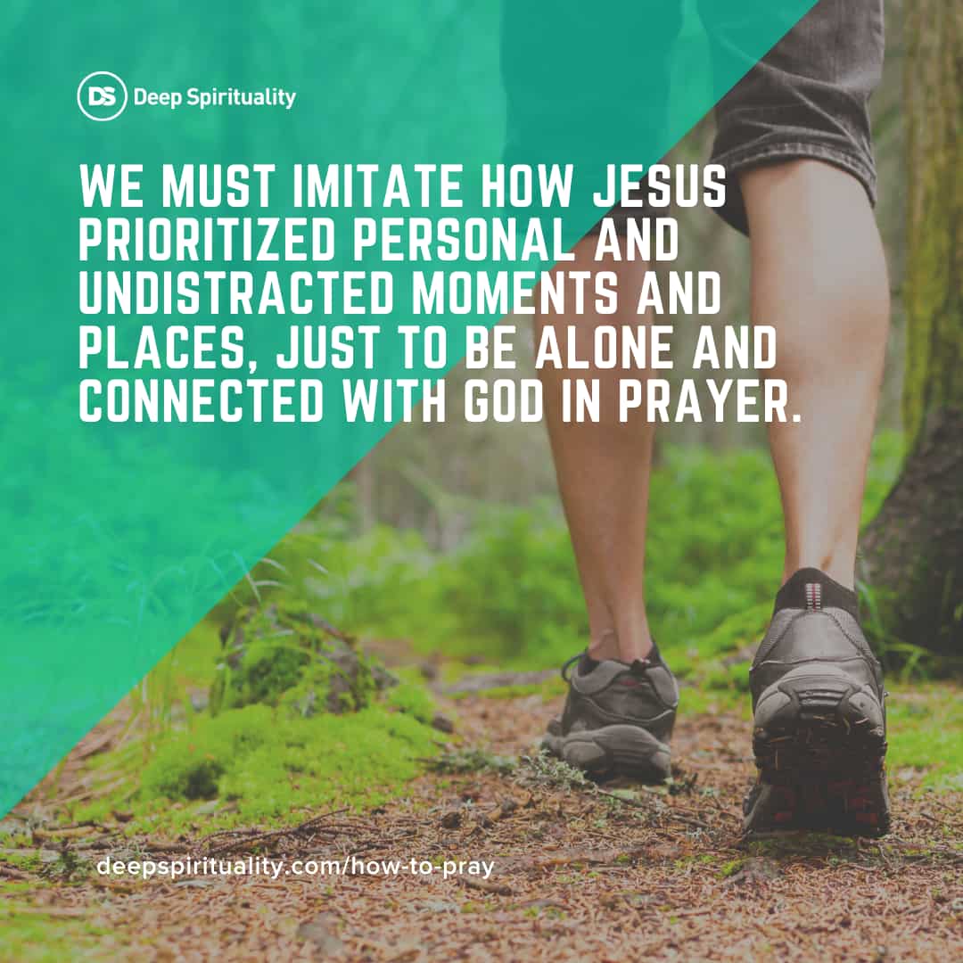 How to pray, step 9: eliminate distractions (Jesus)