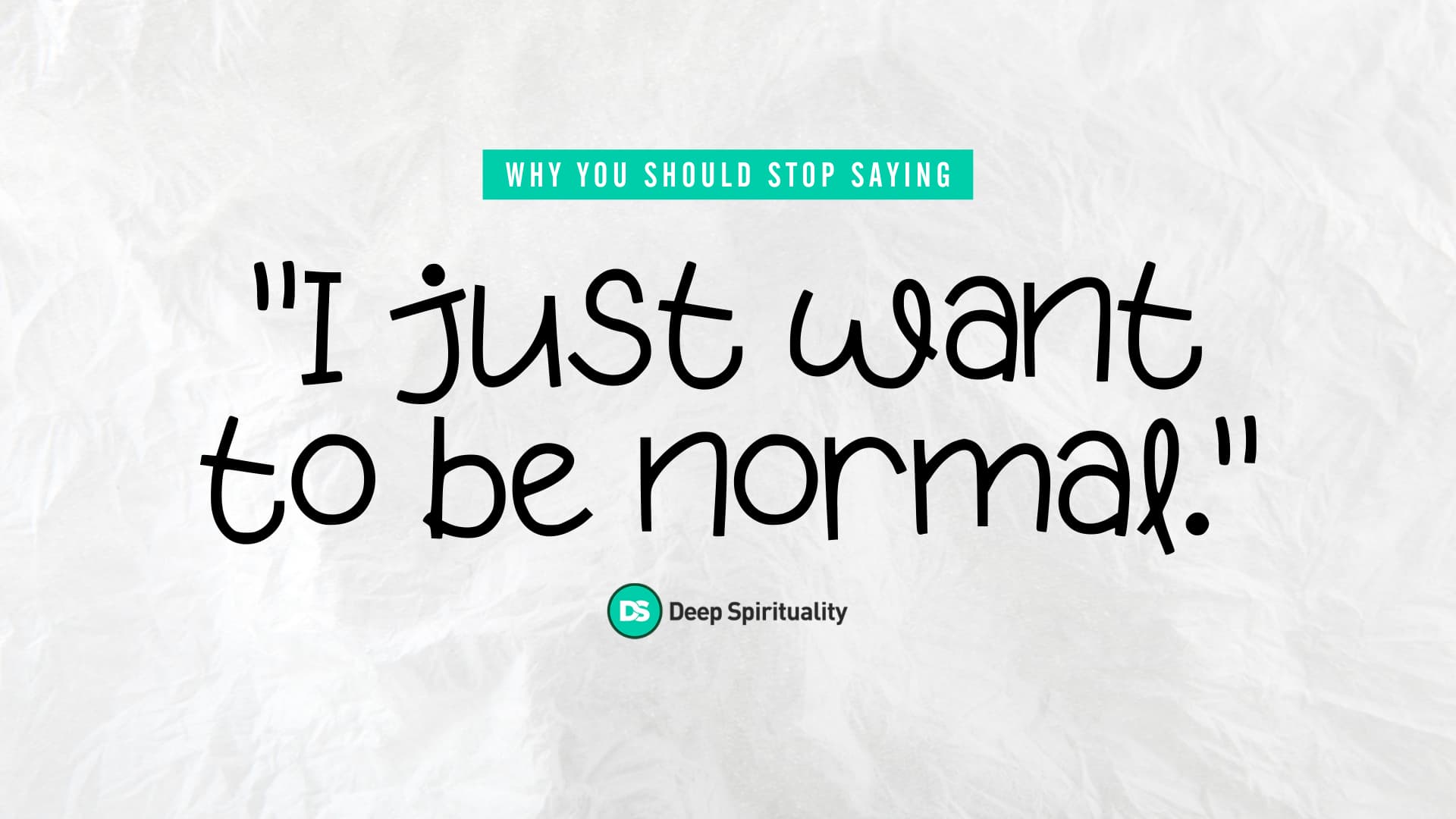 i just want to be normal