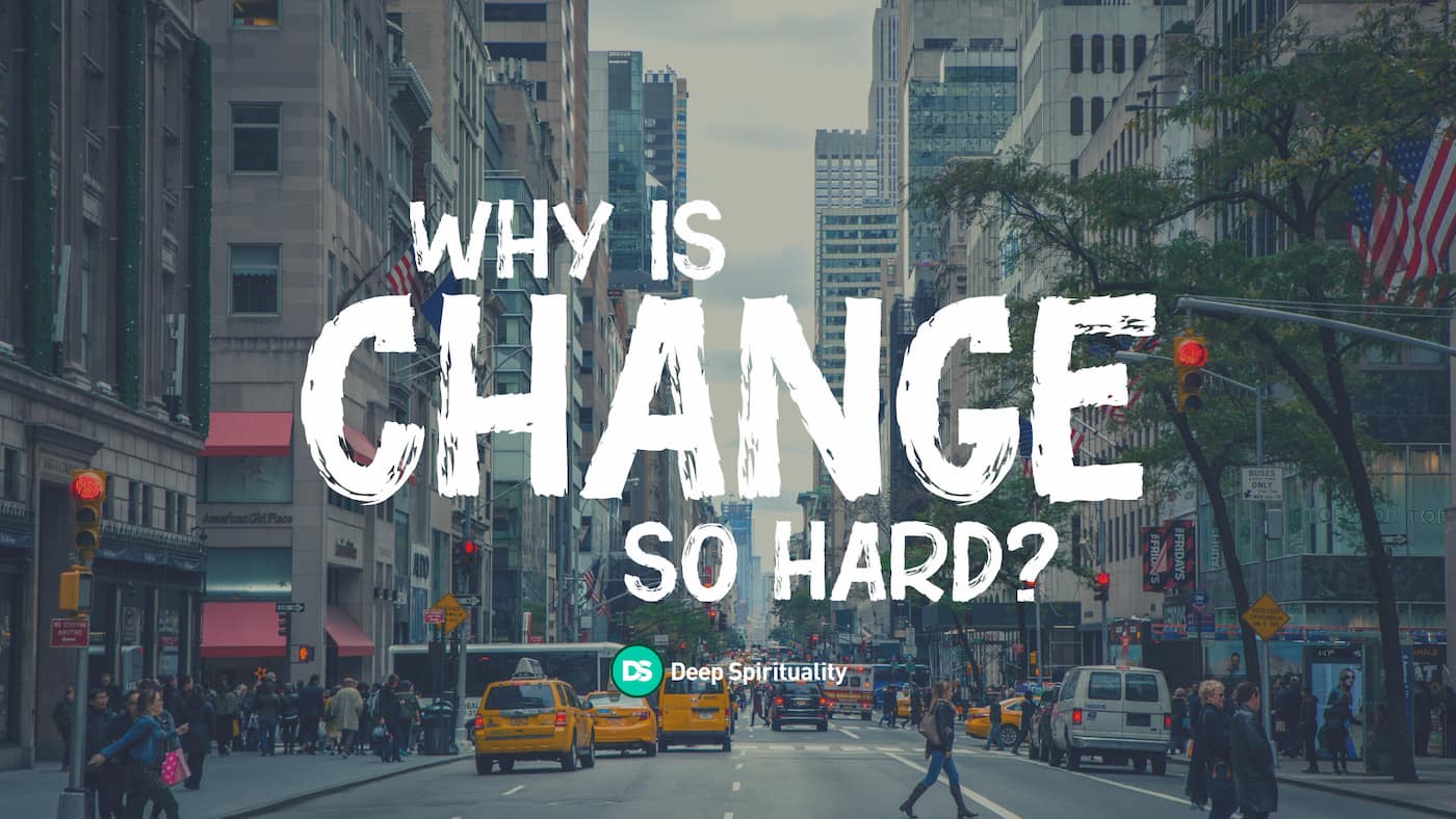 why is change so hard