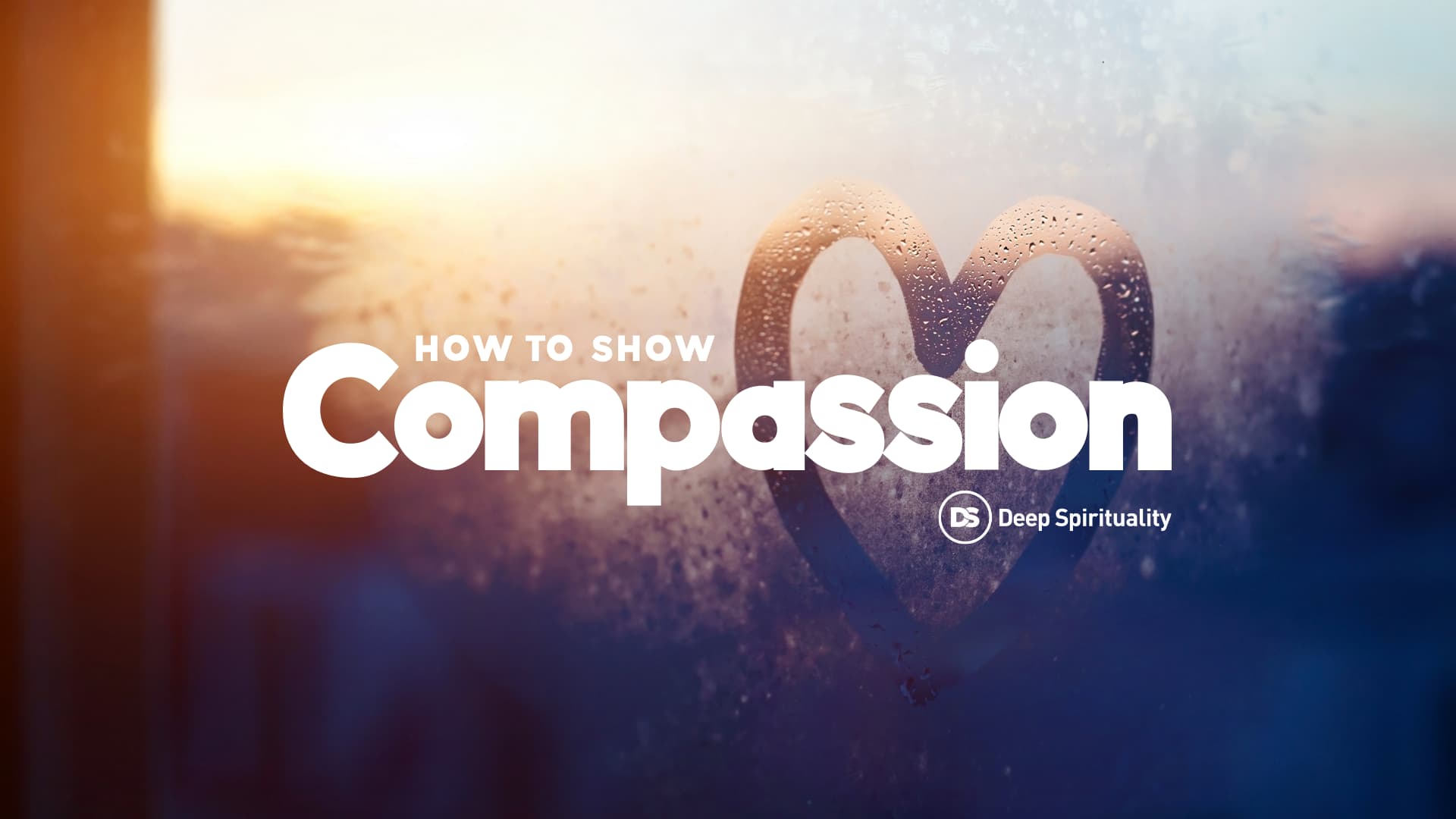 How to show Compassion