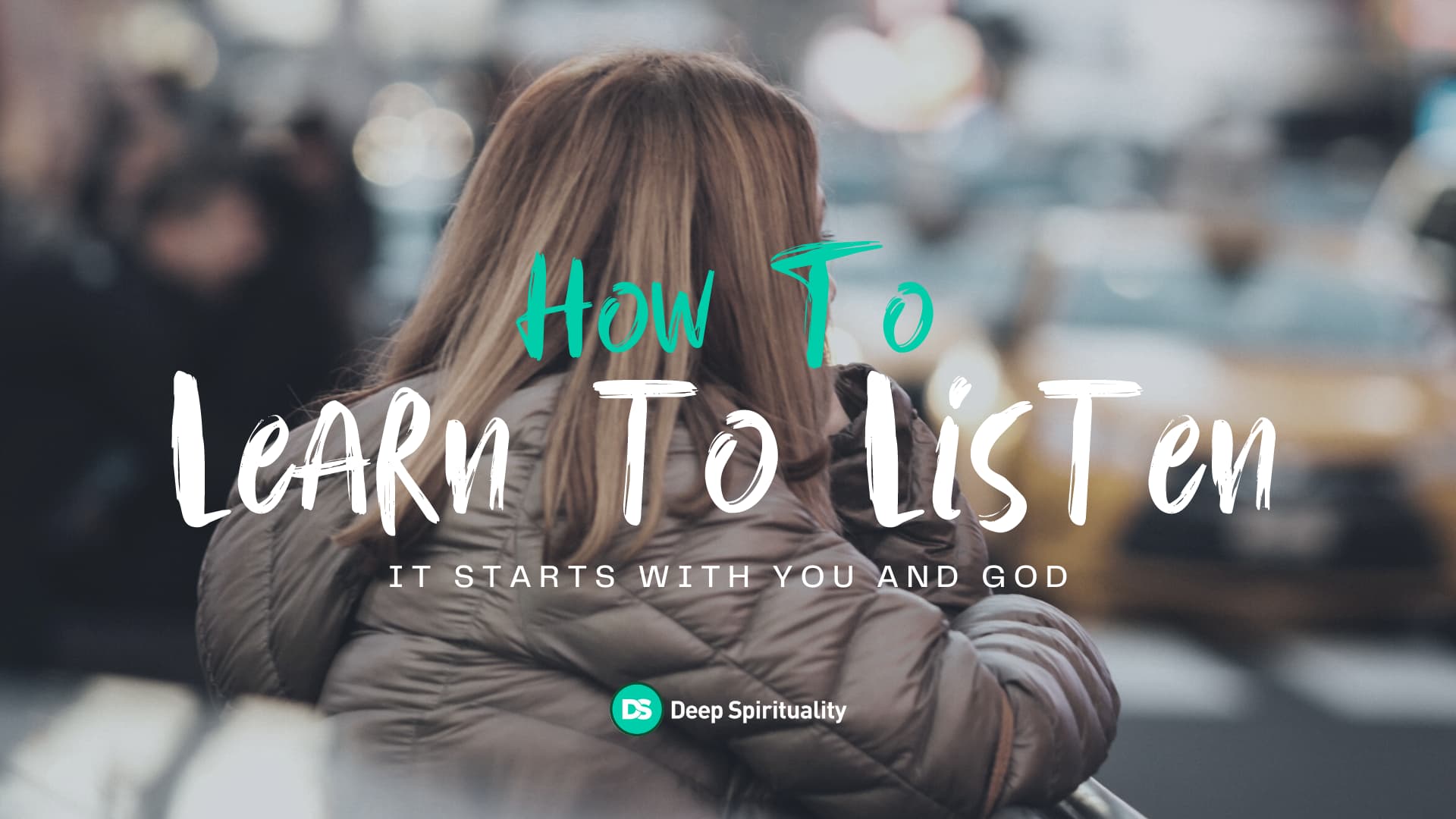 How to Learn to Listen 4