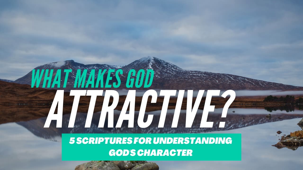 What Makes God Attractive 6