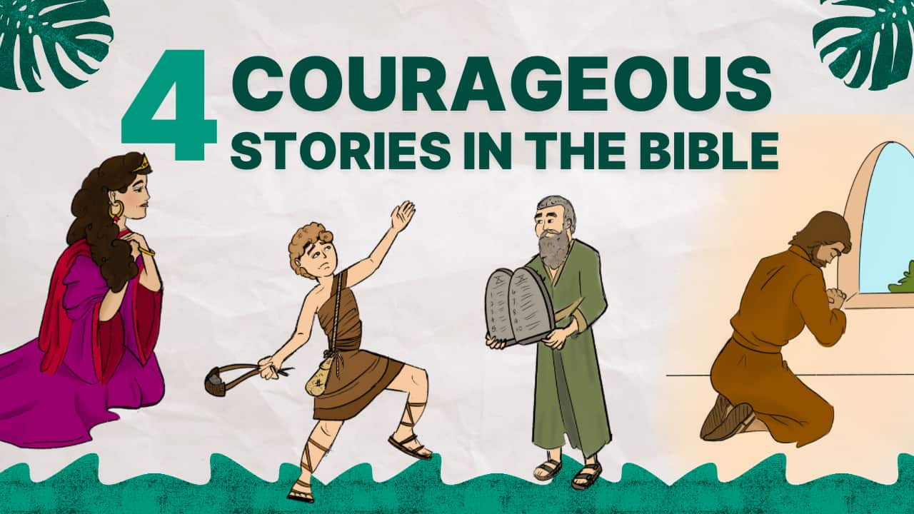 4 Courageous Stories In The Bible 19