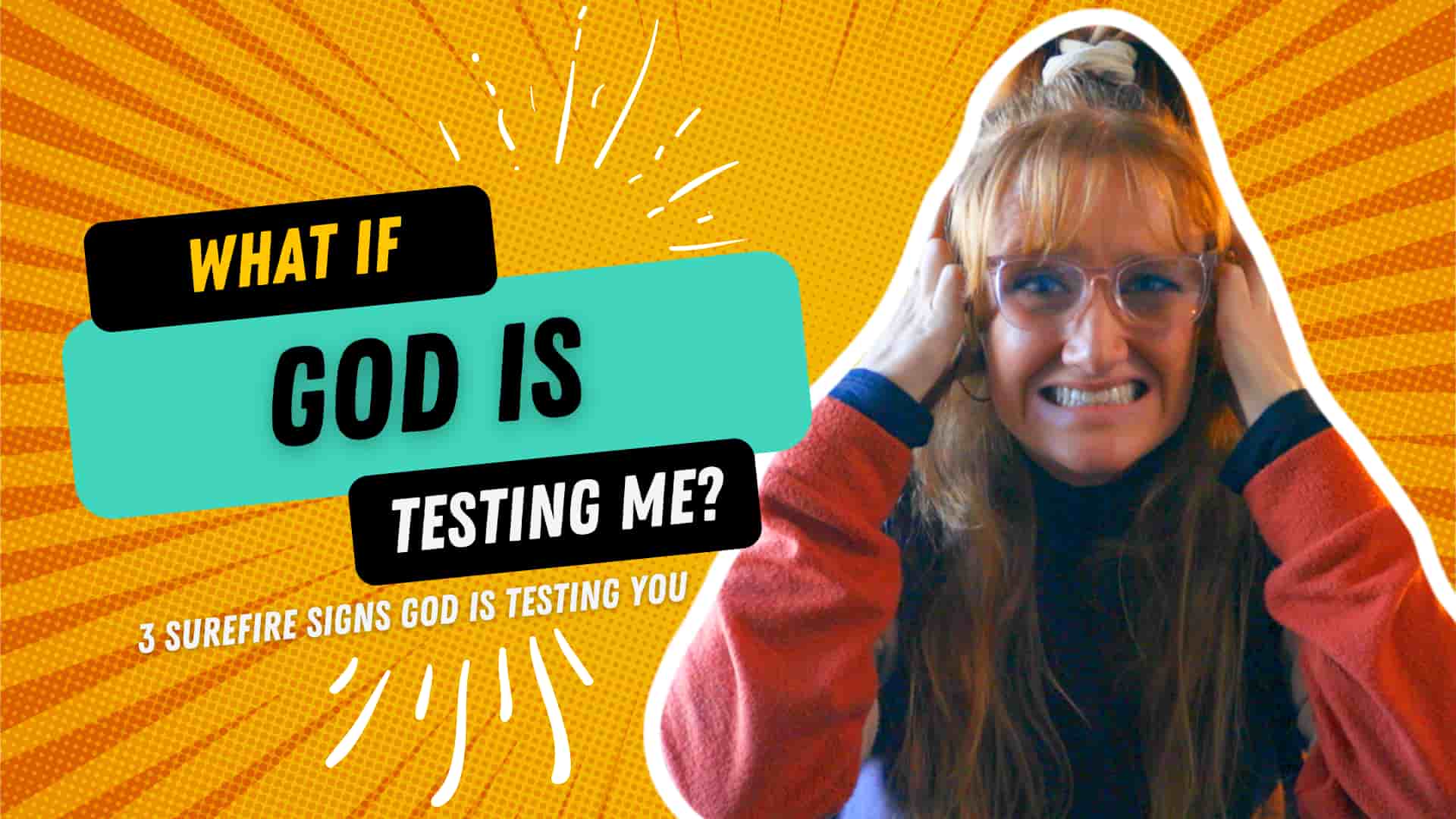 What If God Is Testing Me? 3