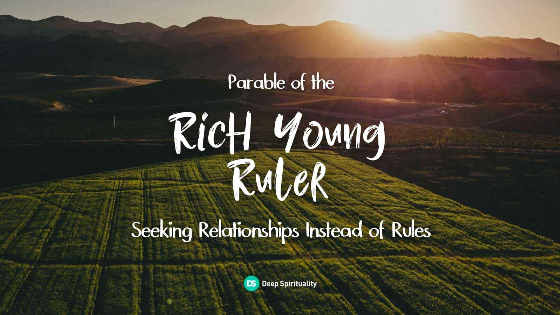 The Rich Young Ruler: How to Stop Seeing Rules and Start Seeing Relationship 2