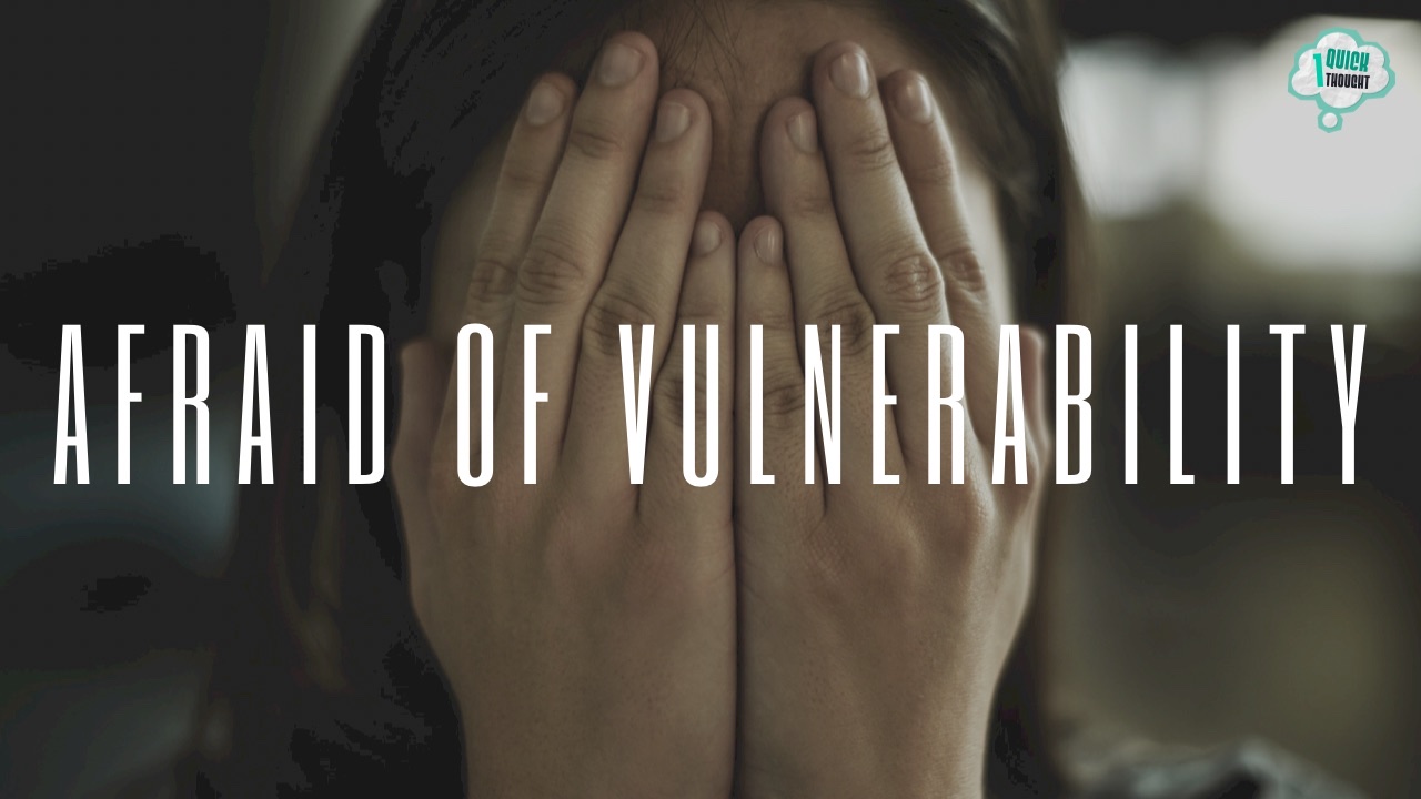 Why Are We Afraid Of Vulnerability? 98