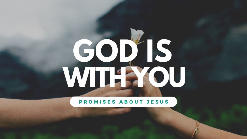 God Is With You: Promises about Jesus 89