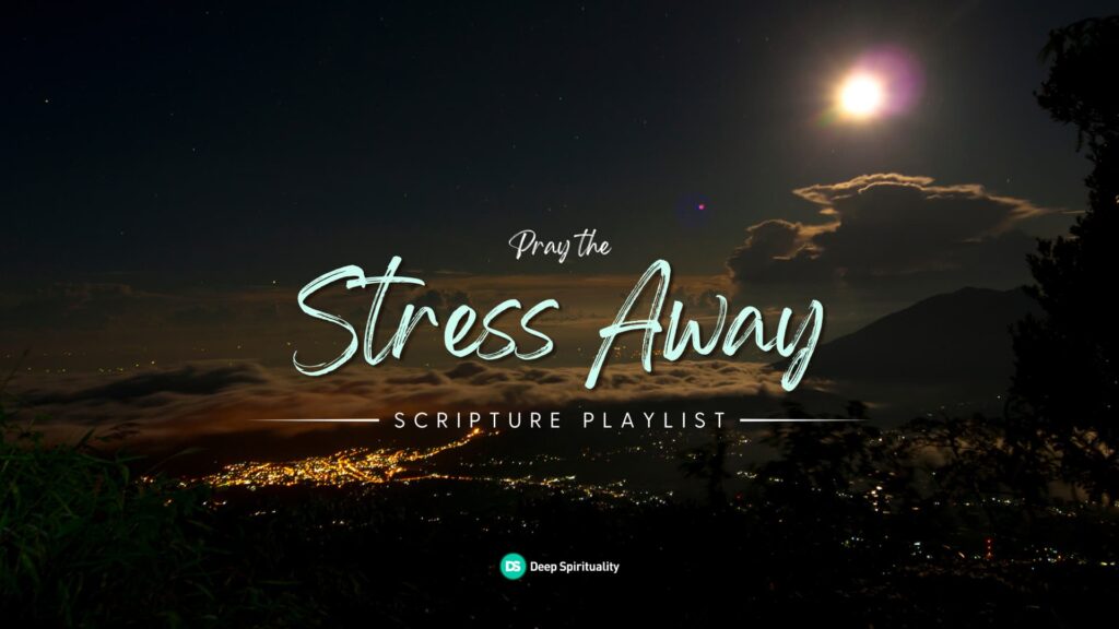Pray the Stress Away 23