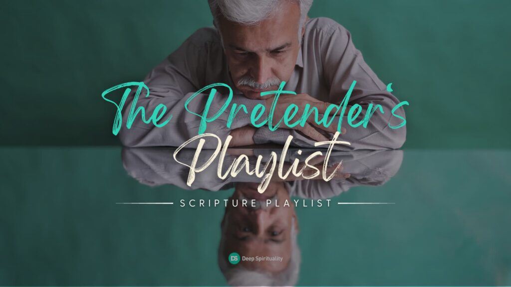 The Pretender’s Playlist: How the Bible Sets us Free to Be Ourselves 52
