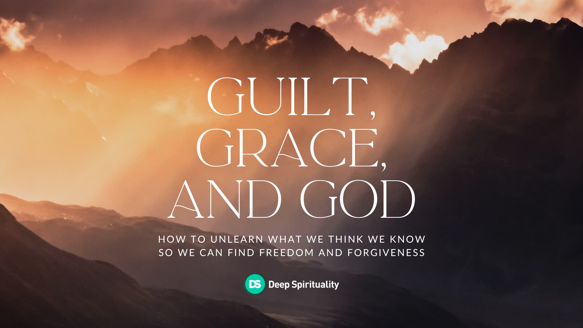 Guilt, Grace, and God 5