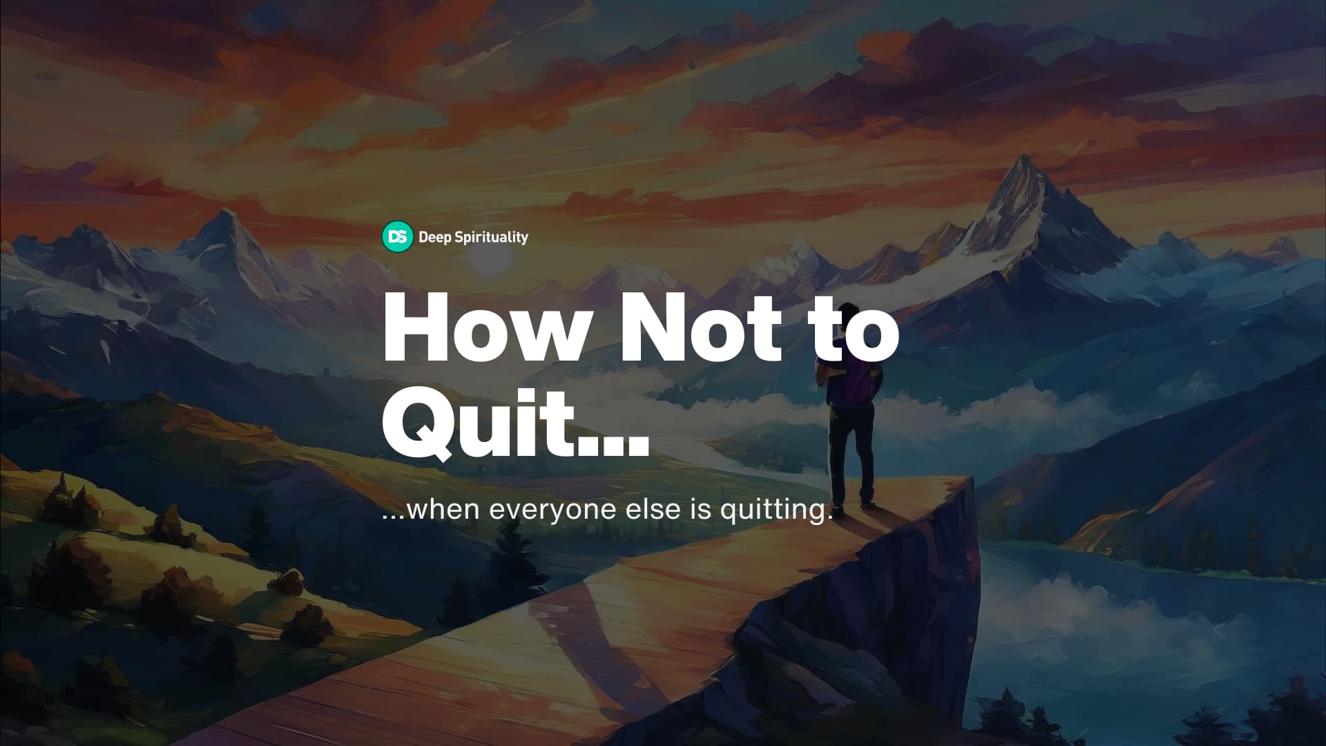 How to Not Quit When Everyone Else Is Quitting 5